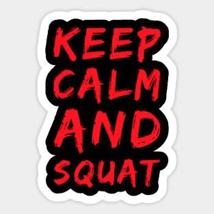 Keep calm and squat Sticker